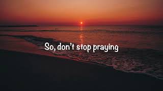 Matthew West - Don't Stop Praying (with lyrics)(2024)