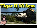 War Thunder - Tiger II 10.5cm - The Forgotten King