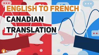 Voice Over   English to French Canadian Translation