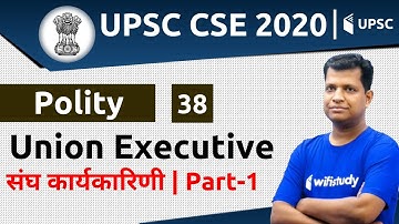 4:00 PM - UPSC CSE 2020 | Polity by Pawan Sir | Union Executive (Part-1)