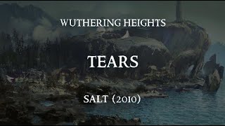 Tears - Wuthering Heights (Lyric video)