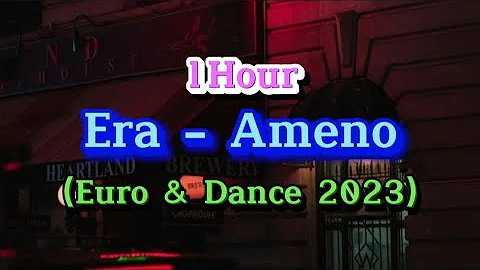 [1 Hour] Era - Ameno (Euro Dance 2023) Remix Tiktok Disco DJ抖音热播版