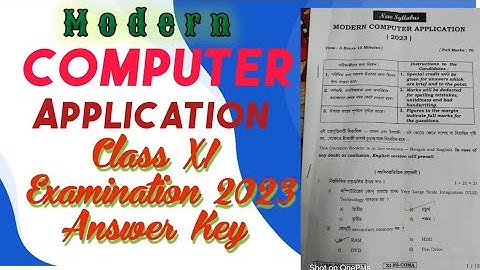 ll Modern Computer Application Class XI Examination 2023 Questions Solve ll Answer key ll