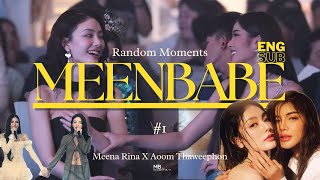 (ENG SUB) Random Moments of Meenbabe #1 | Meena X Aoom 🌻🌷