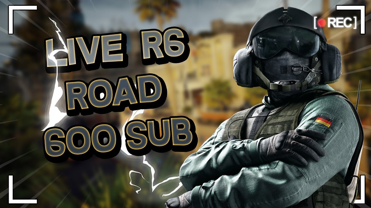 Live Tryhard R6 || Objectifs 600 Subs !! || - YouTube