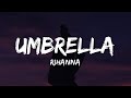 Rihanna - Umbrella (Lyrics)