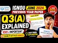 🎯 IGNOU June 2024 Previous Year Paper | Question 3 (A) Full Explanation 🔥