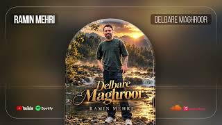 Ramin Mehri - Delbare Maghroor |  TRACK
