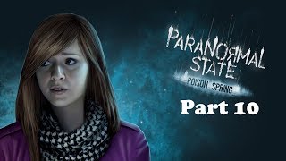Paranormal State Poison Spring playthrough, Part 10