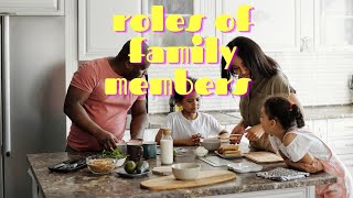 Roles of family members