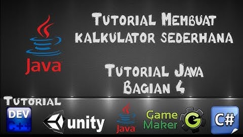 Tutorial Java dengan Netbeans - 4 Membuat Kalkulator Sederhana dengan Java
