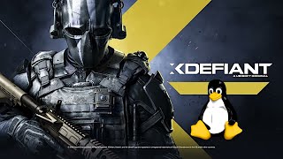 XDefiant - Linux | Gameplay