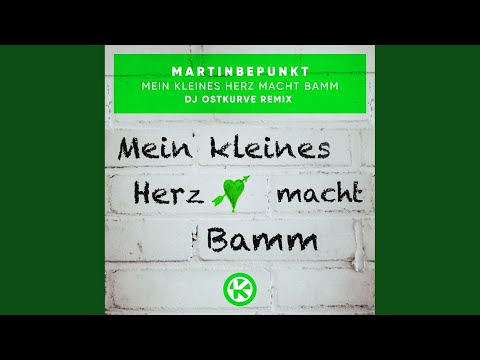 Mein Kleines Herz macht Bamm (DJ Ostkurve Remix)