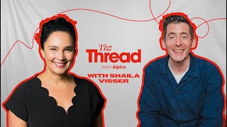 The Thread from Alpha - Ep. 4 Clearing the Way for the Rising Generation ft. Shaila Visser Noticias