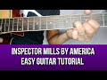 HOW TO PLAY INSPECTOR  MILLS BY AMERICA EASY GUITAR TUTORIAL BY PARENG MIKE