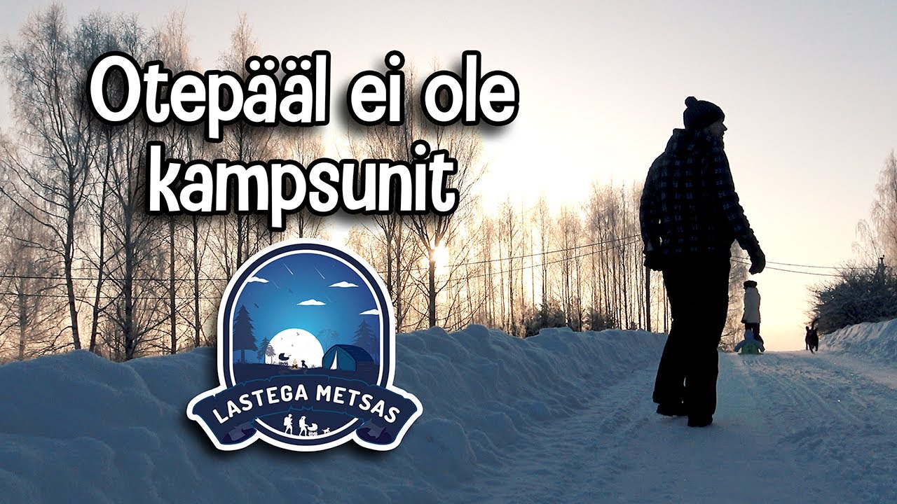 Lastega Metsas 6 - Otepääl ei ole kampsunit