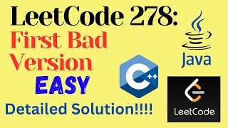 LeetCode 278 : First Bad Version || EASY || C++ || JAVA || Detailed Solution