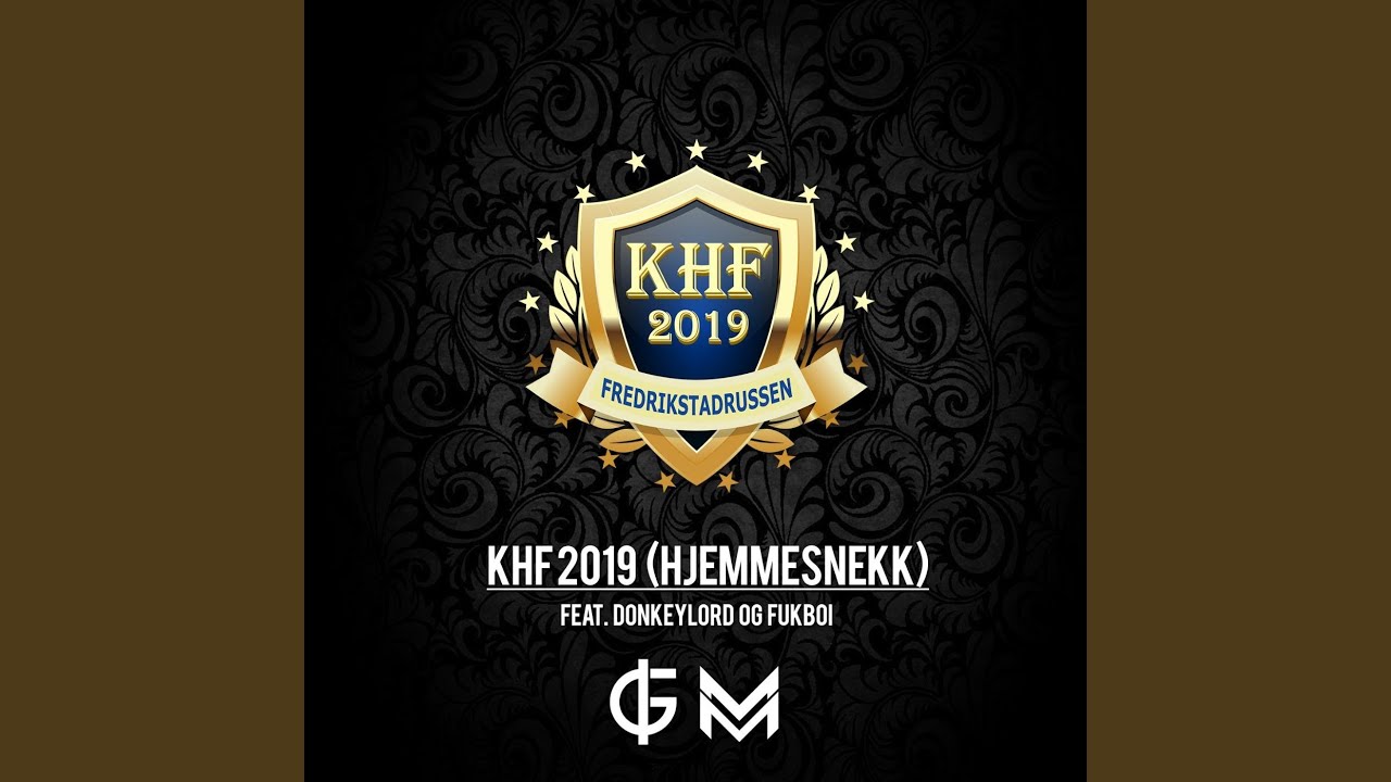 Khf 2019 (Hjemmesnekk) (feat. Donkeylord & Fukboi)
