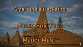 Smart India Hackathon || Team SpiriTech || MandirMatrix Prototype 