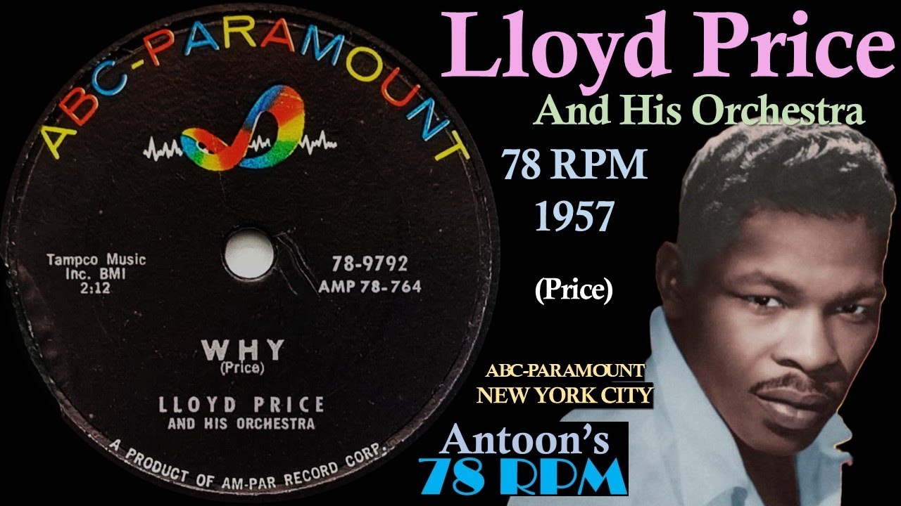 Lloyd Price | Why | ABC-Paramount 78 rpm | 1957 USA - YouTube