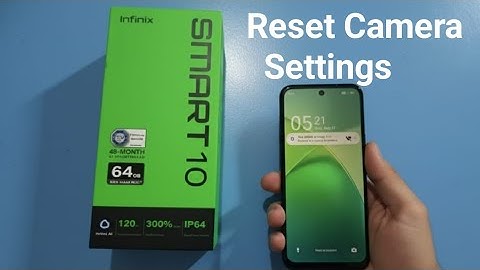 Infinix Smart 10 - How to reset camera settings