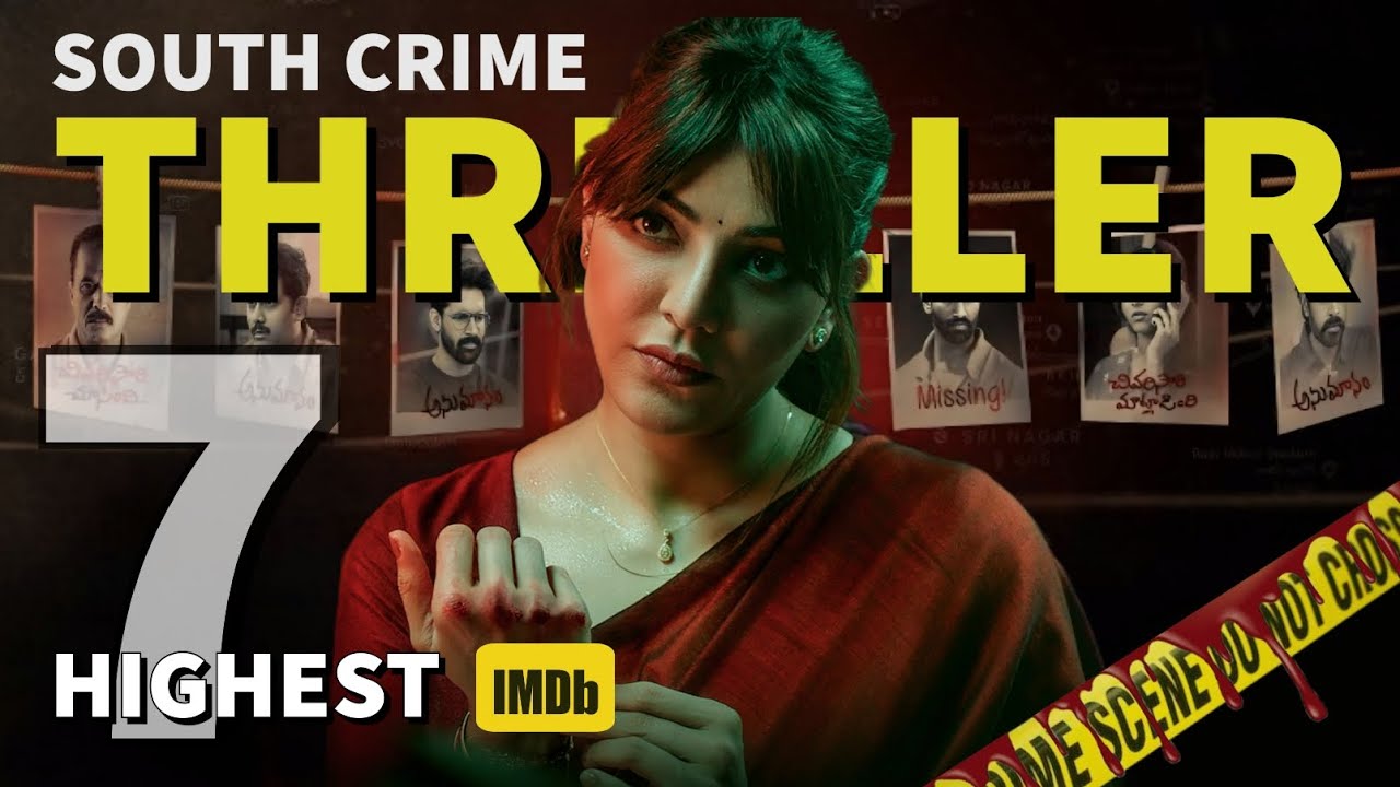 Top 7 South Crime Suspense Thriller Movies In Hindi 2024 | Part 1 ...