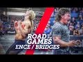 Road to the Games Episode 16.06: Ence / Bridges