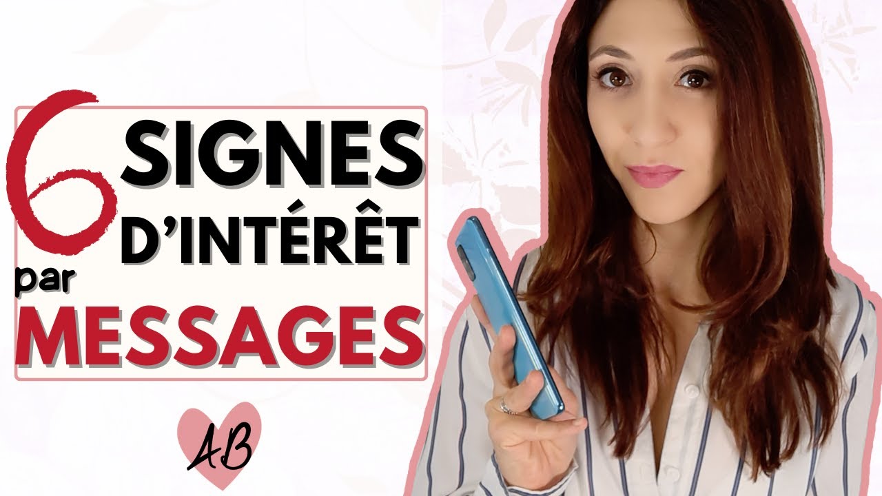 Comment savoir si elle est INTERESSEE dans SES MESSAGES