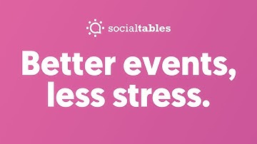 Better events, less stress.  - Social Tables Event Management Software