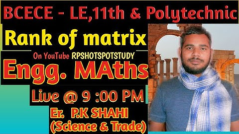BCECE LE Rank Of Matrix For Engineering Maths