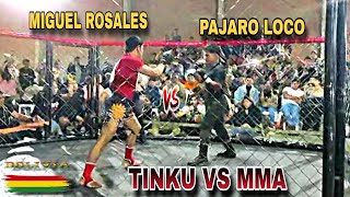 Pajaro Loco vs Miguel Rosales - TINKU vs MMA - Cochabamba 21 de Julio de 2024