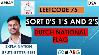 Sort 0's 1's and 2's | Dutch National flag | Leetcode 75- Sort Colors | Java | 1 Pass Solution