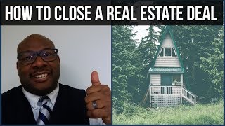 How to Close a Real Estate Deal - Wholesale Contract