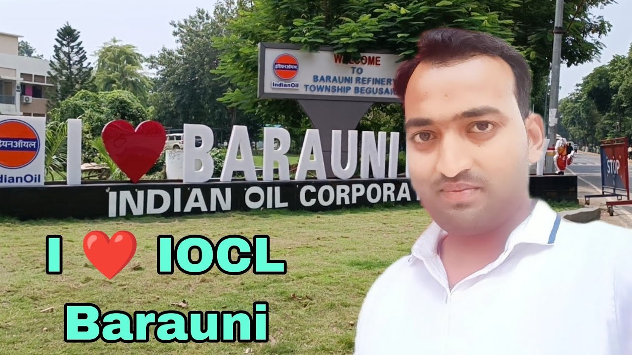iocl-barauni-refinery-i-love-barauni-refinery-iocl-township