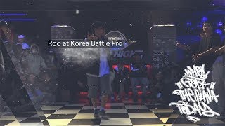 Who Got The Flava Today? Roo at Korea Battle Pro 2019