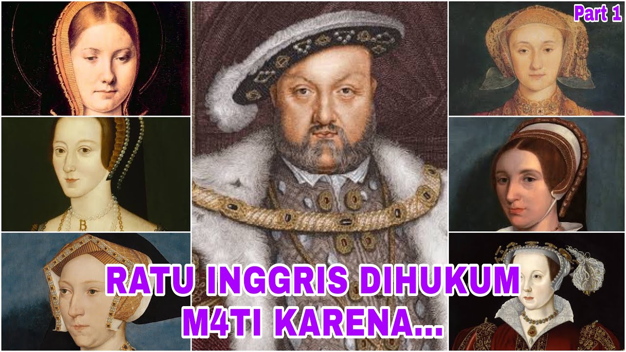 Part 1 | WAJIB TAU! KISAH 6 ISTRI RAJA HENRY VIII BERAKHIR MENYEDIHKAN