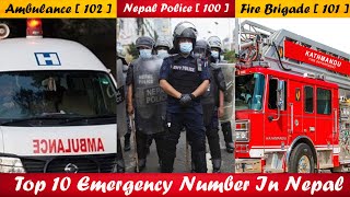Top 10 EMERGENCY Number Of NEPAL 😱 [ YOU MUST KNOW ] | Nepal Police, Ambulance, Fire Brigade, & More