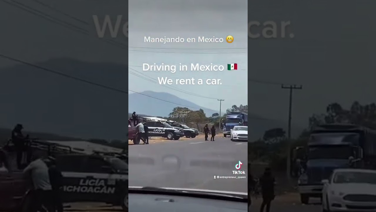 Driving in Mexico 🇲🇽 Everyone’s fear seeing the Policia.