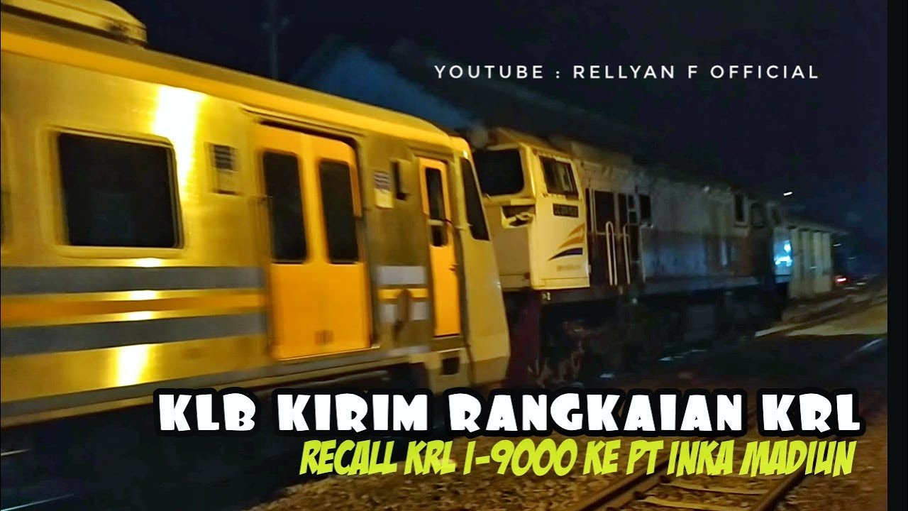 SHOT ON THE NIGHT !! || RECALL KRL KFW i-9000 KE PT INKA MADIUN