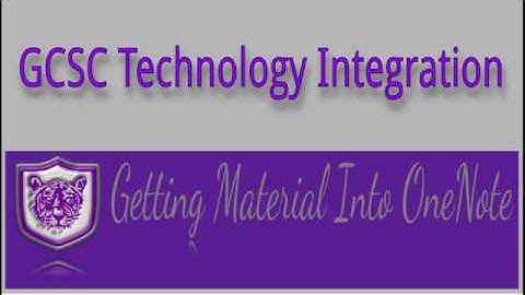 Creating OneNote Class Notebooks #4 - Get Material Into OneNote