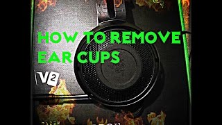 Razer Kraken Pro V2 How To Remove Earcups Youtube