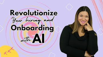 Revolutionize Your Hiring And Onboarding With AI