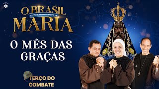 Terço do Combate — O MÊS DAS GRAÇAS- 03/05