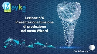 Lezione n°6 - Presentazione funzione di produzione nel menu Wizard