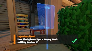 Place Missing Person Signs in Weeping Woods and Misty Meadows (4) - Fortnite Week 4 Legendary Quest