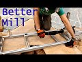 Making a better Chainsaw Mill - 3 Simple Mods