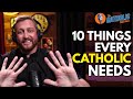 10 Things Every Catholic Needs To Have | The Catholic Talk Show