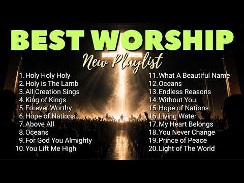 Feel His Presence 🙏 | Powerful Worship Songs to Lift Your Spirit ✝️