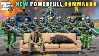 GTA 5 : NEW POWERFULL COMMANDOS FOR MY TEAM || BB GAMING