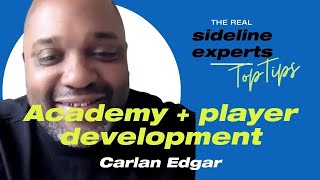 Finding The Right Fit Carlan Edgar On Academy And Player Development